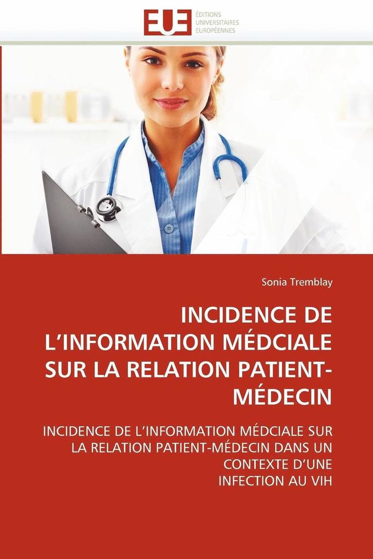 Incidence de l''information M dciale Sur La Relation Patient-M decin 1