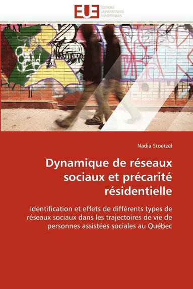 bokomslag Dynamique de R seaux Sociaux Et Pr carit  R sidentielle