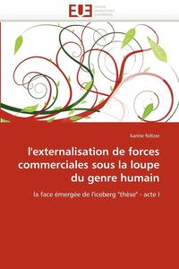 bokomslag L''externalisation de Forces Commerciales Sous La Loupe Du Genre Humain