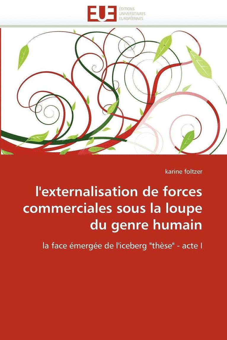 Foltzer-K, TBD, Karine Foltzer - L''externalisation de forces commerciales sous la loupe du genre humain, Häftad