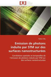 bokomslag Emission de Photons Induite Par STM Sur Des Surfaces Nanostructur es