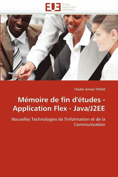 bokomslag M moire de Fin d' tudes - Application Flex - Java/J2ee