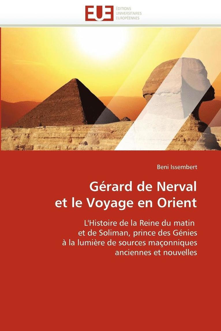 G rard de Nerval Et Le Voyage En Orient 1