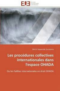 bokomslag Les Proc dures Collectives Internationales Dans l'Espace Ohada