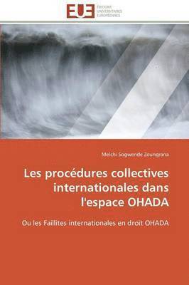 bokomslag Les Procdures Collectives Internationales Dans l'Espace Ohada