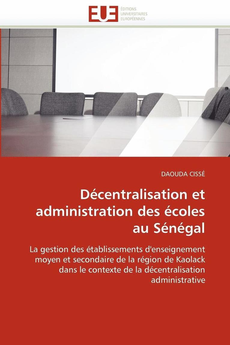 D centralisation Et Administration Des  coles Au S n gal 1