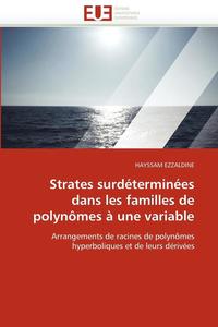 bokomslag Strates surdéterminées dans les familles de polynômes à une variable