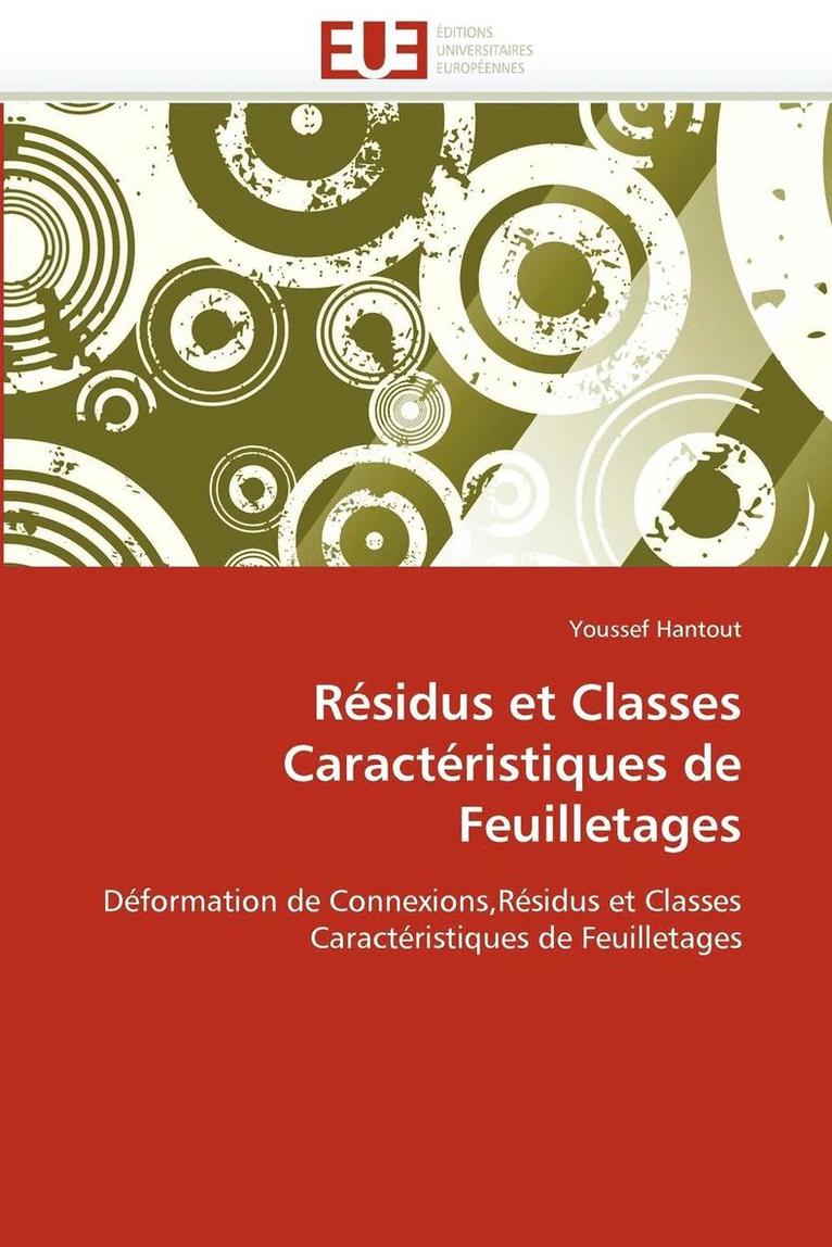 R sidus Et Classes Caract ristiques de Feuilletages 1