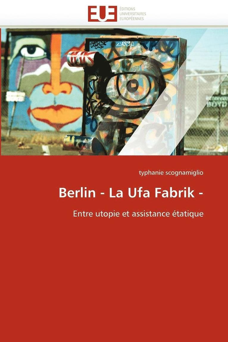 Berlin - La Ufa Fabrik - 1