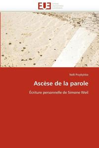 bokomslag Asc?se de la Parole