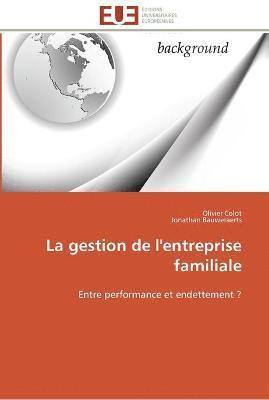 Collectif, Olivier Colot, Jonathan Bauweraerts - gestion de l'entreprise familiale, Häftad