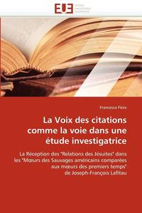 bokomslag La Voix Des Citations Comme La Voie Dans Une  tude Investigatrice