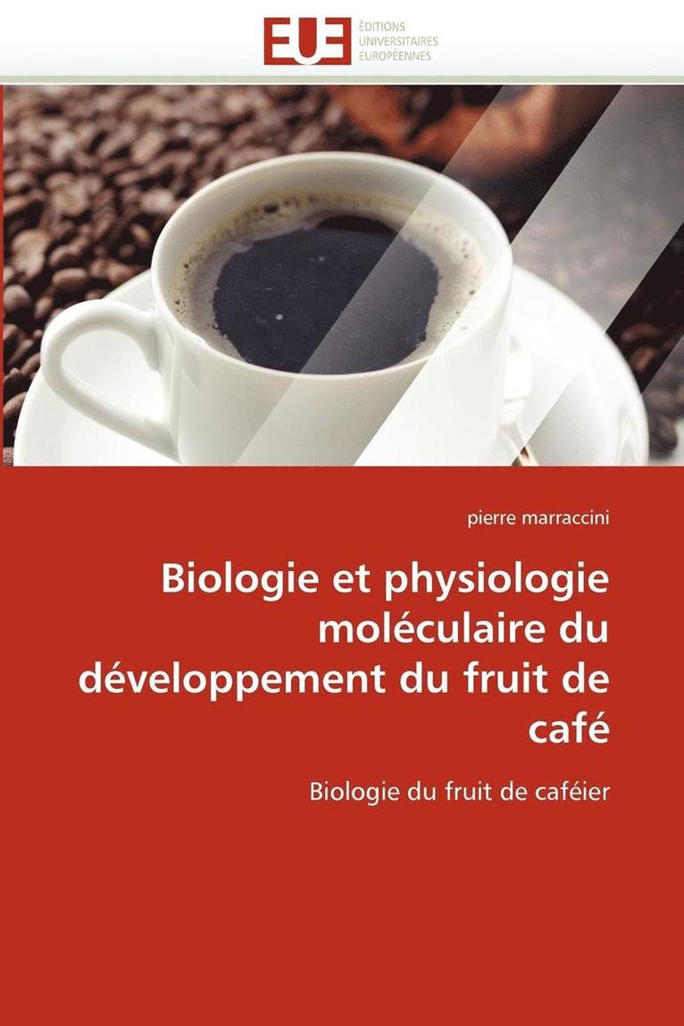 Biologie Et Physiologie Mol culaire Du D veloppement Du Fruit de Caf  1