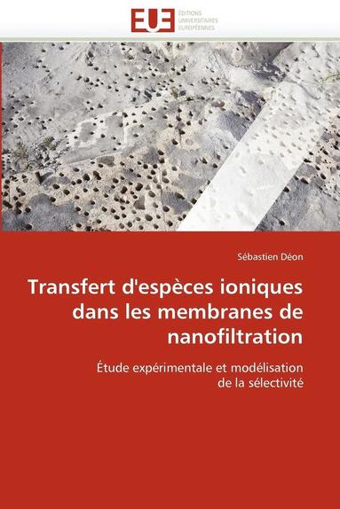 bokomslag Transfert d'espèces ioniques dans les membranes de nanofiltration