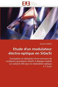 bokomslag Etude d'Un Modulateur  lectro-Optique En Sige/Si