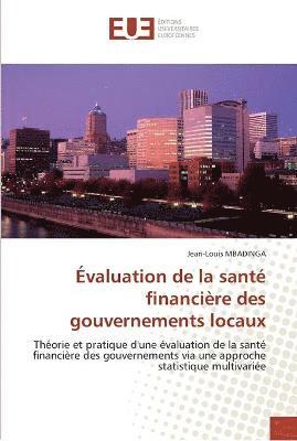 Evaluation de la sante financiere des gouvernements locaux 1