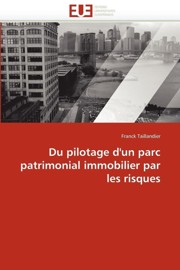 Du Pilotage d'Un Parc Patrimonial Immobilier Par Les Risques 1