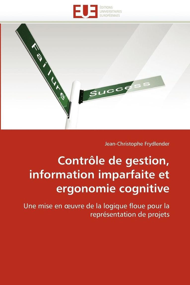 Contr le de Gestion, Information Imparfaite Et Ergonomie Cognitive 1