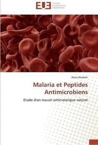 bokomslag Malaria et peptides antimicrobiens