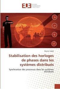 bokomslag Stabilisation des horloges de phases dans les systèmes distribués