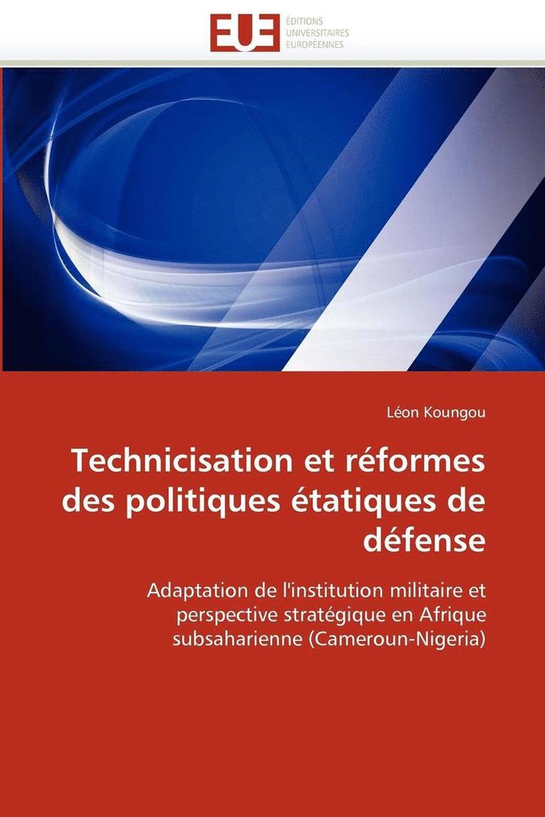 Technicisation Et R formes Des Politiques  tatiques de D fense 1