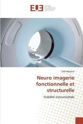 bokomslag Neuro imagerie fonctionnelle et structurelle