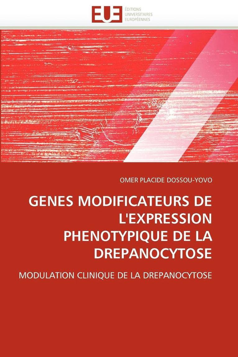 G nes Modificateurs de l'Expression Ph notypique de la Drepanocytose 1