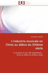 bokomslag L Industrie Musicale En Chine Au D but Du Xxi me Si cle