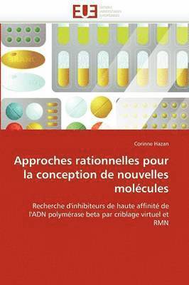 Approches Rationnelles Pour La Conception de Nouvelles Mol cules 1