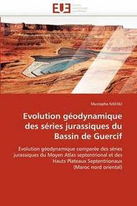 bokomslag Evolution G odynamique Des S ries Jurassiques Du Bassin de Guercif