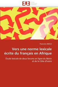 bokomslag Vers Une Norme Lexicale  crite Du Fran ais En Afrique