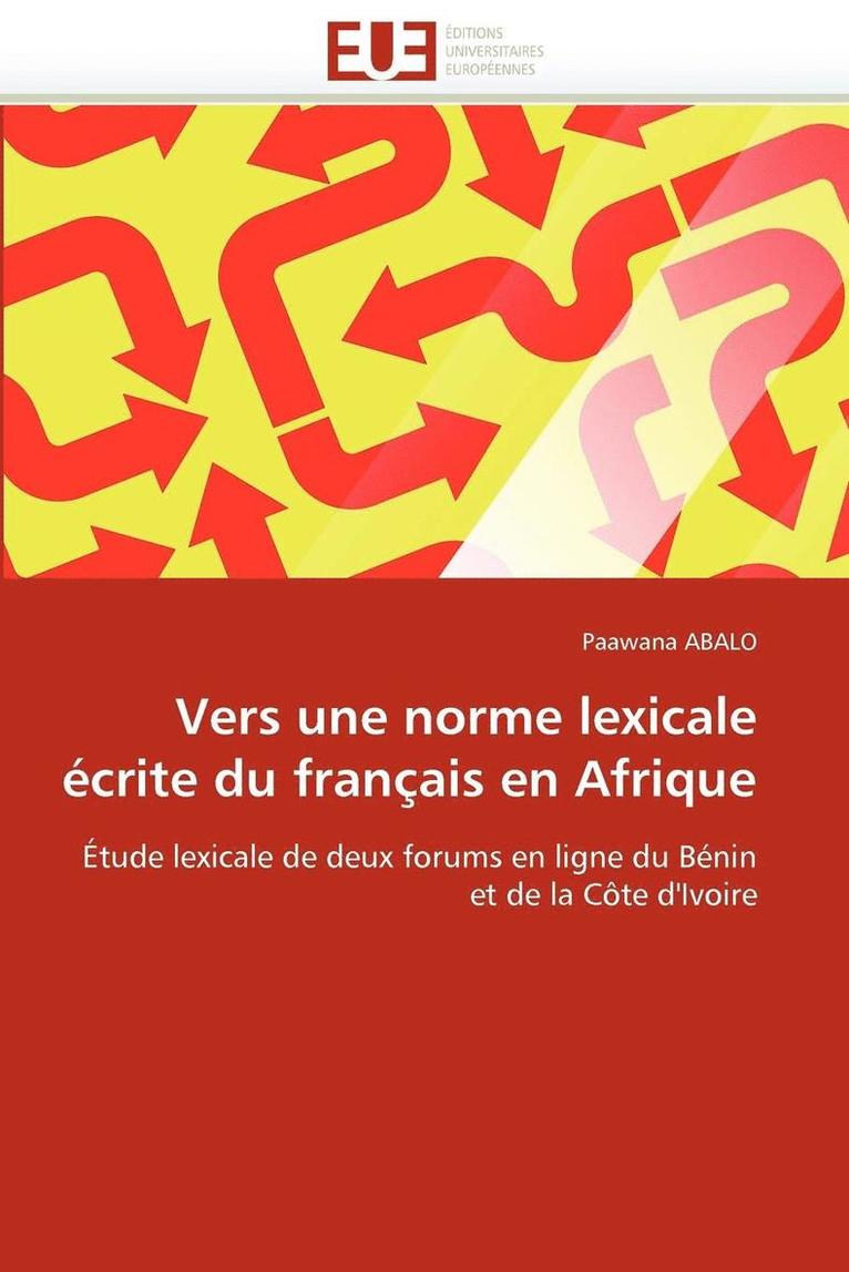 Vers Une Norme Lexicale  crite Du Fran ais En Afrique 1