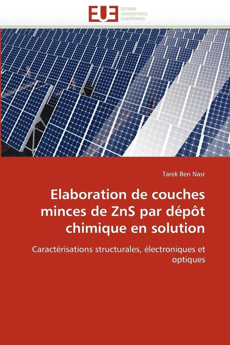 Nasr-T, NASR-T, Tarek Ben Nasr - Elaboration de Couches Minces de Zns Par D�p�t Chimique En Solution, Häftad