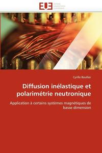 bokomslag Diffusion inélastique et polarimétrie neutronique