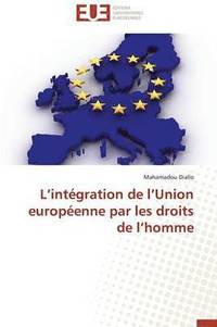 bokomslag L intégration de l union européenne par les droits de l homme