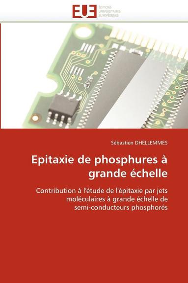 bokomslag Epitaxie de Phosphures ? Grande ?chelle