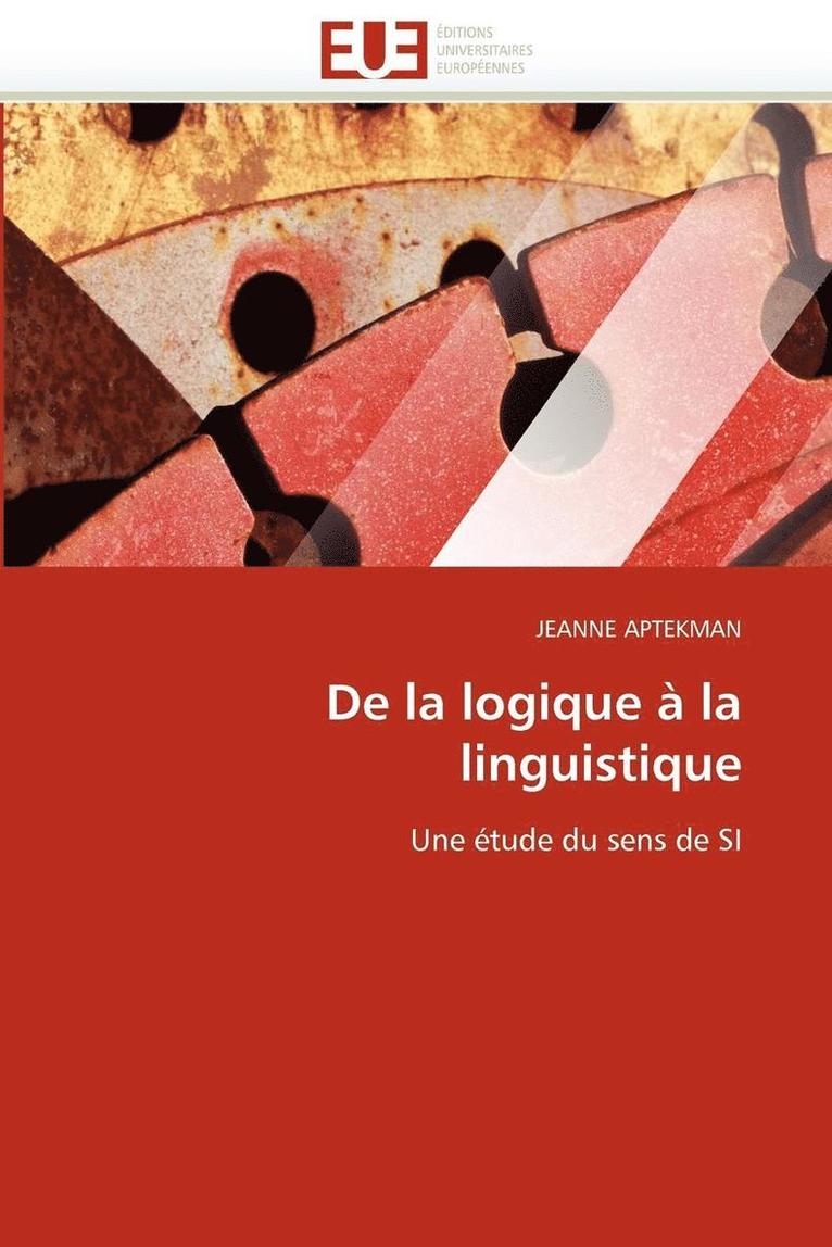 de la Logique   La Linguistique 1