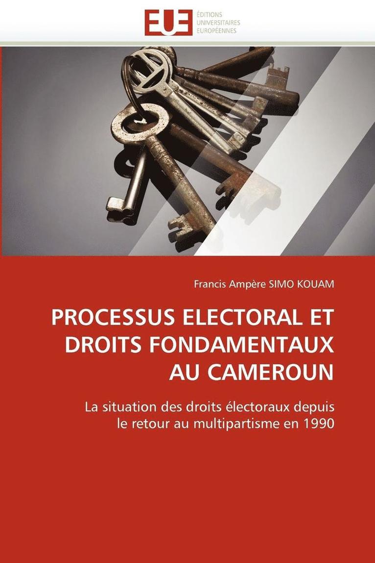 Processus Electoral Et Droits Fondamentaux Au Cameroun 1