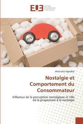 Alexandra Vignolles - Nostalgie et Comportement du Consommateur, Häftad