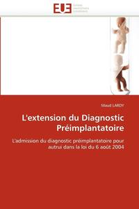 bokomslag L'extension du diagnostic préimplantatoire