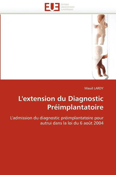 bokomslag L'extension du diagnostic préimplantatoire