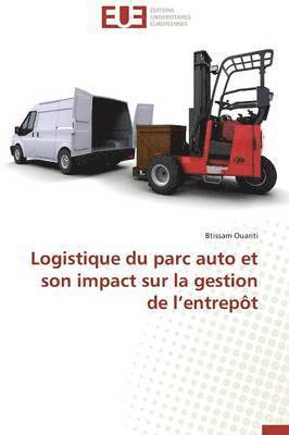 bokomslag Logistique du parc auto et son impact sur la gestion de l'entrepôt
