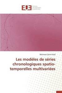 bokomslag Les Mod les de S ries Chronologiques Spatio-Temporelles Multivari es