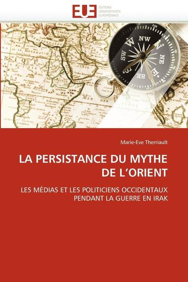 bokomslag La Persistance Du Mythe de l''orient