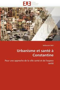 bokomslag Urbanisme Et Sant    Constantine