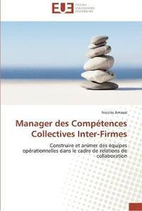 bokomslag Manager des compétences collectives inter-firmes