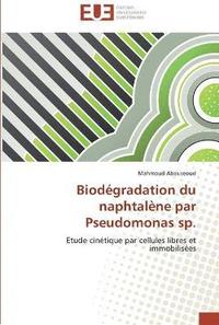 bokomslag Biodégradation du naphtalène par pseudomonas sp.