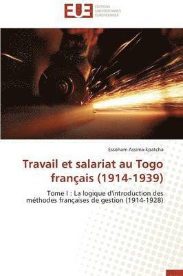 Travail Et Salariat Au Togo Fran ais (1914-1939) 1