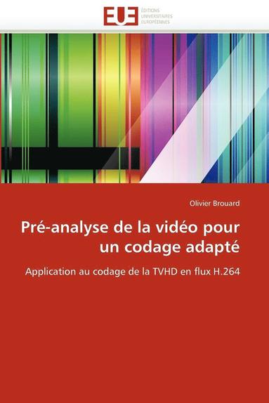 bokomslag Pré-analyse de la vidéo pour un codage adapté