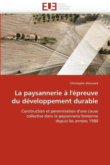 bokomslag La Paysannerie   l' preuve Du D veloppement Durable